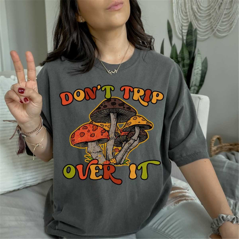 MR-126202321540-dont-trip-over-it-t-shirt-color-comfort-mushroom-shirt-pepper.jpg