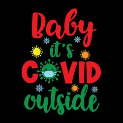 baby it's covid outside svg-png-dxf-baby christmas onesies svg