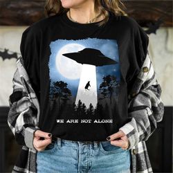 we are not alone t-shirt, alien shirt, funny tee, graphic tees, oversized print, dtg printed shirt