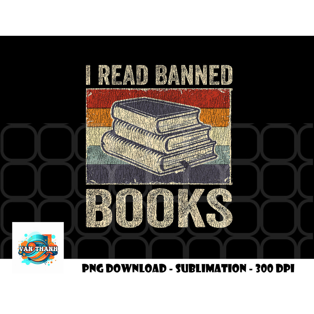 I Read Banned Books Week Librarian Freedom Reader Nerd Men png, digital download copy.jpg