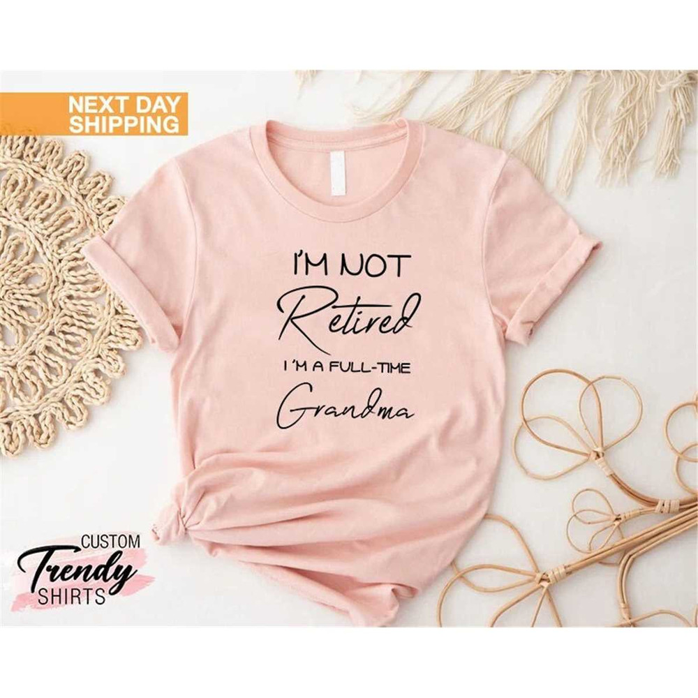 MR-1262023223751-retired-grandma-shirt-funny-retirement-gifts-for-women-full-image-1.jpg