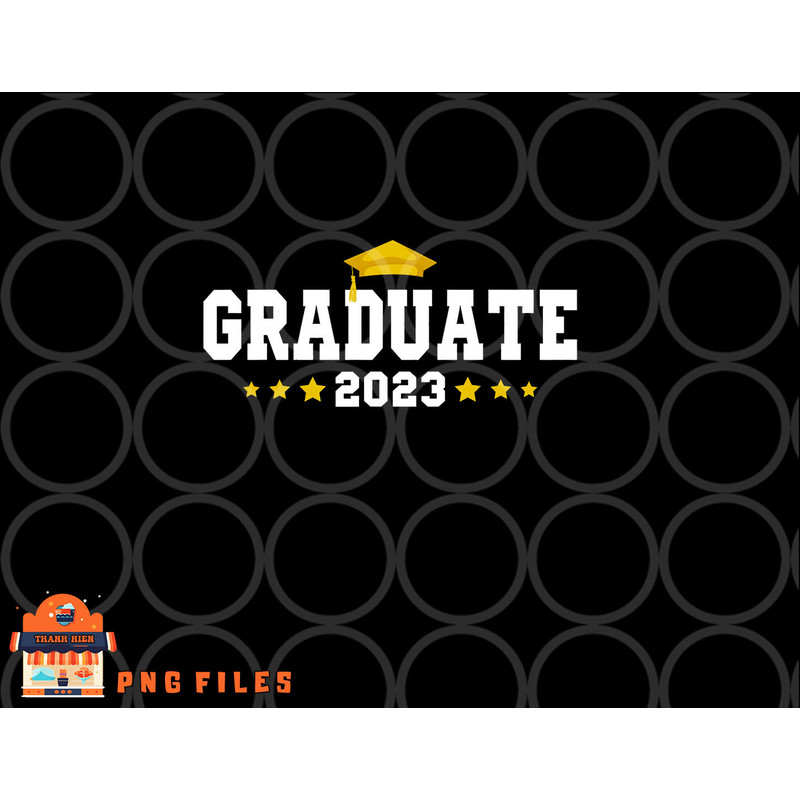 Graduate 2023 Class Of 2023 Senior Graduation png, digital download copy.jpg