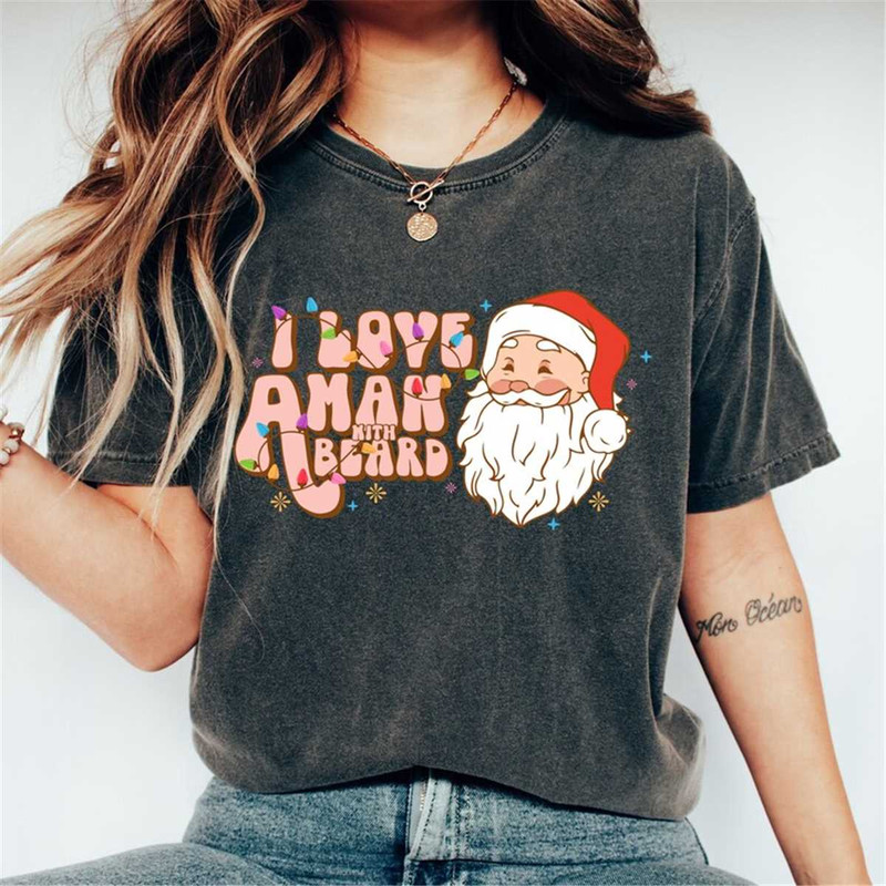 MR-1262023214259-i-love-a-man-with-a-beard-comfort-colors-shirt-christmas-image-1.jpg