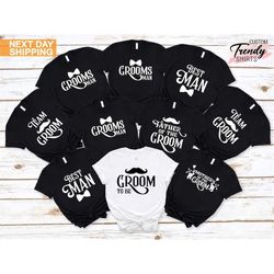 Groom Bachelor Party Shirt, Groom Team Shirt, Groom To Be Shirt, Custom Groomsmen Gift, Mother Of The Groom Shirt, Fathe