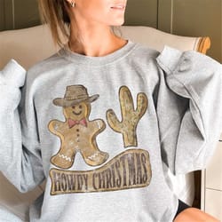 howdy christmas crewneck sweatshirt, gingerbread man christmas crewneck, sweater for christmas, gift for her, western c