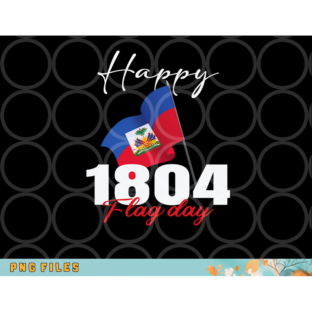 Haitian Flag Day shirt Haiti 1804 for Proud haitian png, digital download copy.jpg