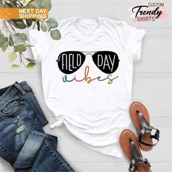 field day vibes, field day shirt, teacher field day, school field day, end of school, school fun day, field day school,