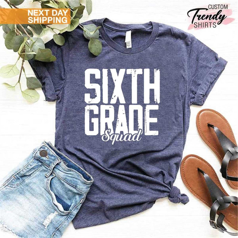 MR-136202323846-sixth-grade-squad-shirt-back-to-school-teacher-shirt-teacher-image-1.jpg