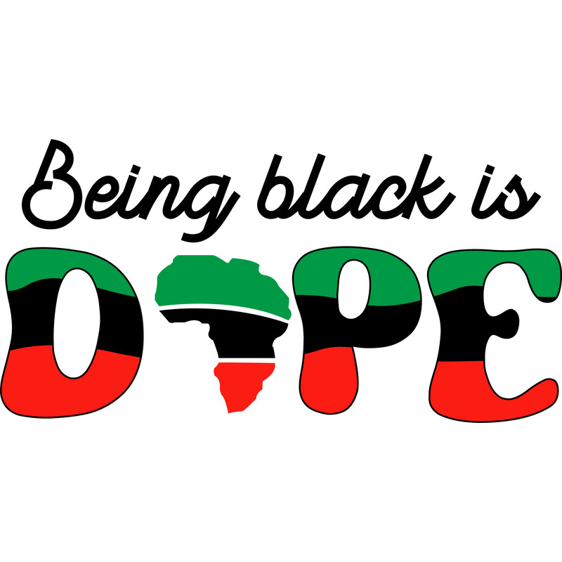 Being black is dope SVG 2.png