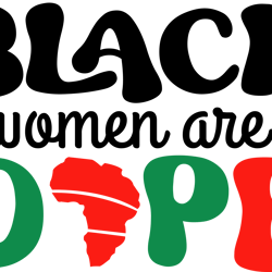 black women are dope svg, juneteenth svg, free-ish svg, black power svg, black history svg file cut digital download