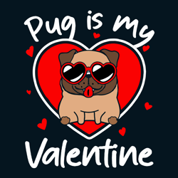 pug is my valentine svg, valentine svg, valentines day svg, pug svg, pug dog svg, silhouette svg fies
