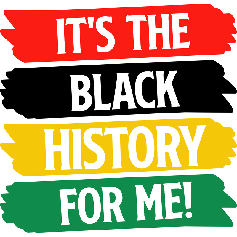 Its the black history for me SVG.png