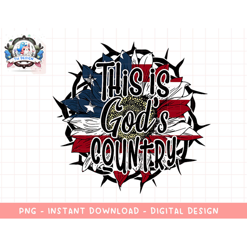 This Is Gods USA Country T-Shirt American Flag Sunflower png, sublimation.jpg