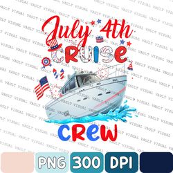 4th of july cruise 2023 png, patriotic cruise tee, funny 4th of july png, gift for american, 4th of july cruise png, fre