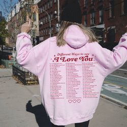 different ways to say i love you hoodie, trendy hoodie, vsco hoodie positive, hoodies