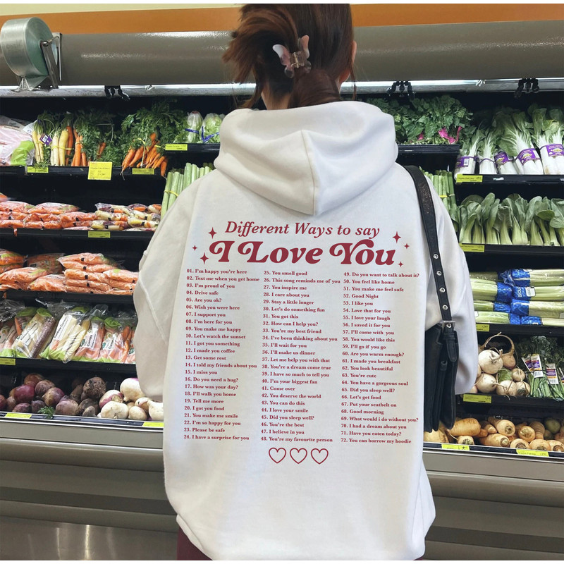 Different Ways to Say I Love You Hoodie, Trendy Hoodie, Vsco Hoodie Positive, Hoodies Women Trendy, Tumblr Hoodie, Aesthetic Clothes, Preppy - 2.jpg