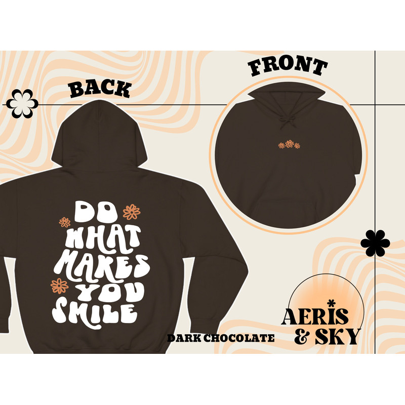 Do What Makes You Smile Hoodie, Aesthetic Hoodie with Words on Back, Trnedy Hoodies, Tumblr Hoodie, Vsco Hoodie, Aesthetic Clothes Oversized - 3.jpg