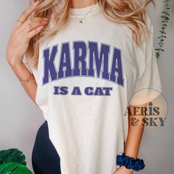 karma is a cat tshirt, taylor swiftie merch, ts midnights shirt, eras tour shirt, mee