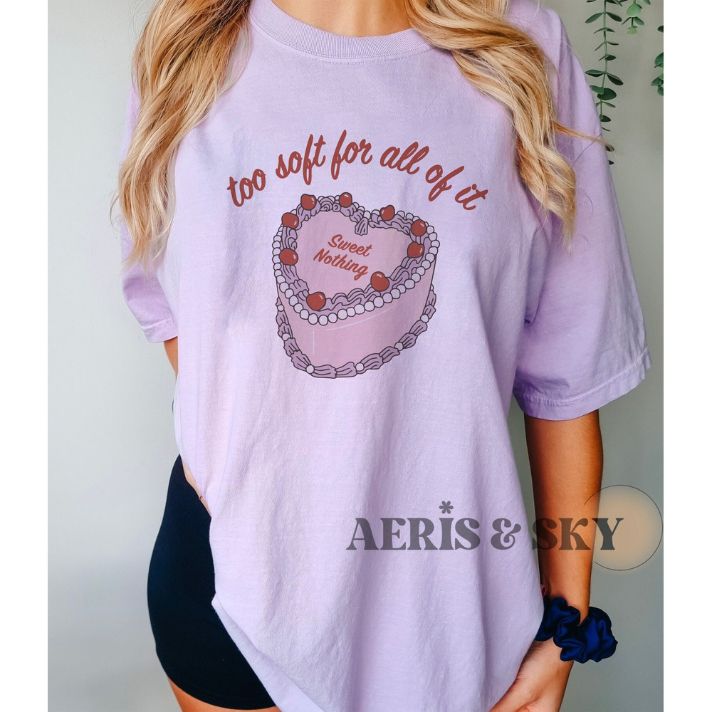 Too Soft For All Of It Shirt, Sweet Nothing Shirt, TS Midnights T Shirt, Comfort Colors Concert Tee, The Eras Tour - 1.jpg