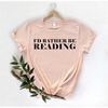 MR-136202311222-id-rather-be-reading-book-lover-shirt-book-shirt-image-1.jpg