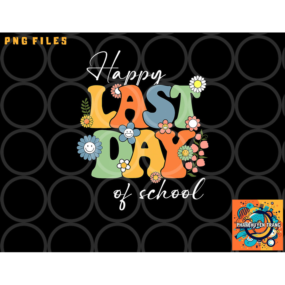 Happy Last Day Of School Graduation Groovy Teacher Student png, digital download copy.jpg