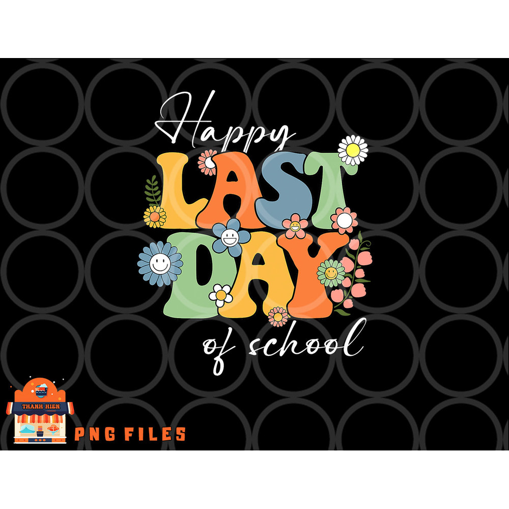 Happy Last Day Of School Graduation Groovy Teacher Student png, digital download copy.jpg