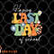 Happy Last Day Of School Graduation Groovy Teacher Student png, digital download copy.jpg