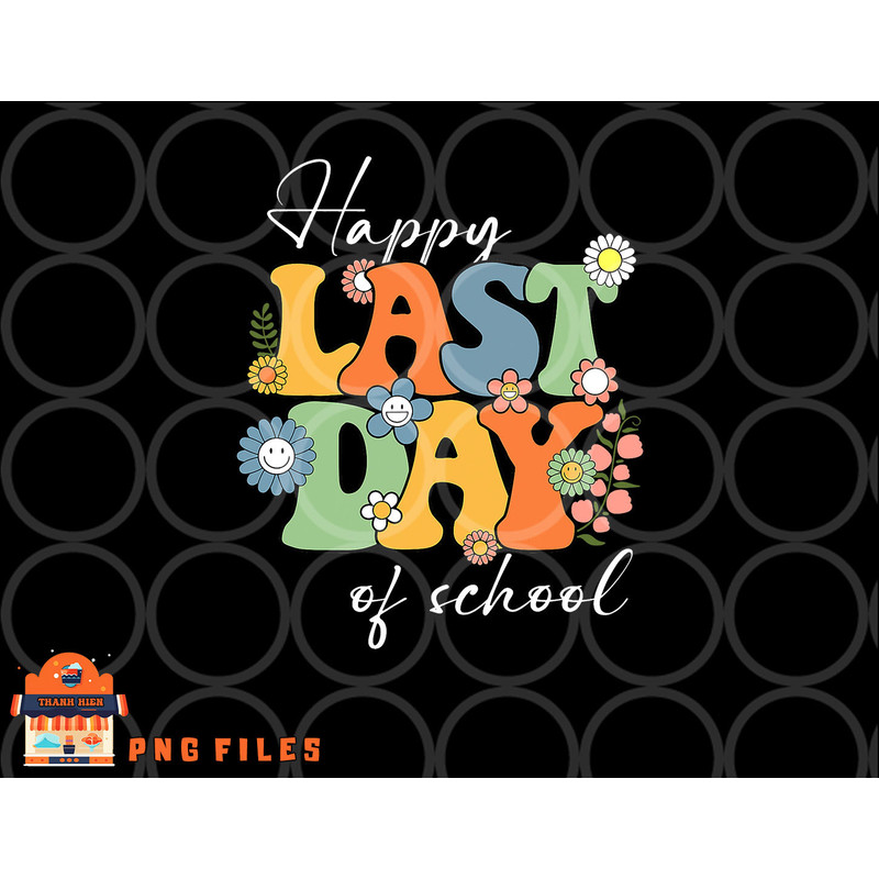 Happy Last Day Of School Graduation Groovy Teacher Student png, digital download copy.jpg