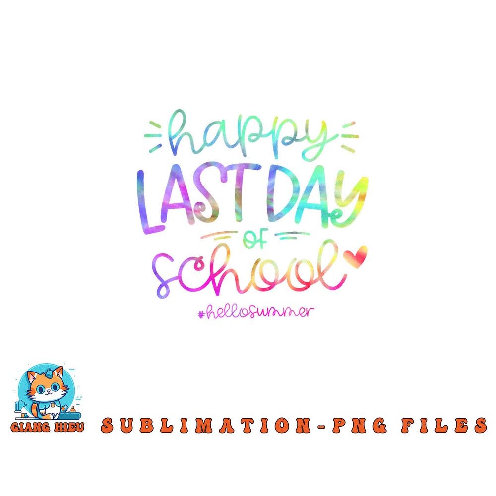 Happy Last Day Of School Hello Summer Students And Teachers png, digital download copy.jpg