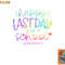 Happy Last Day Of School Hello Summer Students And Teachers png, digital download copy.jpg