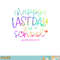 Happy Last Day Of School Hello Summer Students And Teachers png, digital download copy.jpg