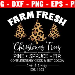 farm fresh svg, funny christmas, christmas svg, christmas shirt svg, mom svg, files for cricut or silhouette