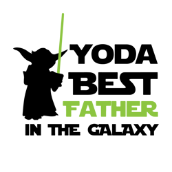 yoda best father in the galaxy svg, star war svg, baby yoda svg, father svg, best father svg, yoda father svg, galaxy sv