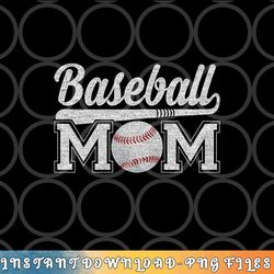 womens baseball mom mothers day for mama mommy of baseball player png, digital download copy
