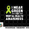 I Wear Green For Mental Health Awareness Month png, digital download copy.jpg