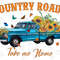 Country Roads Take Me Home Png File, Western Png, Country, Cowhide, Sunflower, Truck Png, Digital Download, Western Truck Sublimation Design - 1.jpg