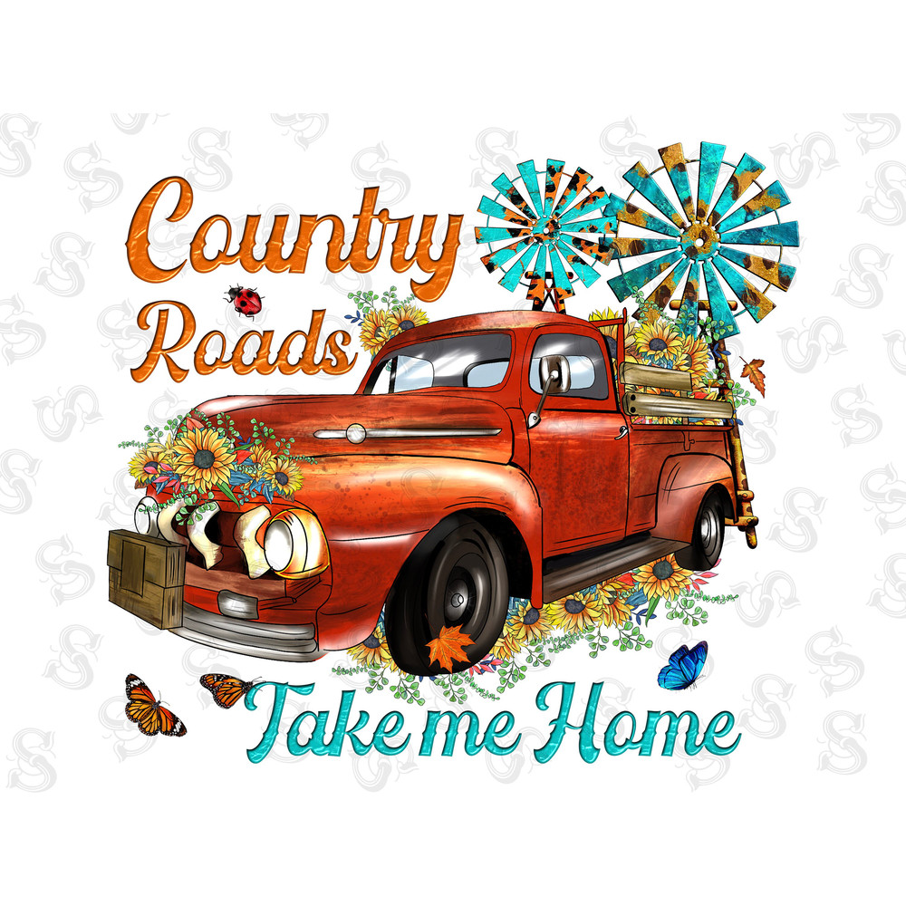 Country Roads Take Me Home Png File, Western Png, Country, Windmill, Sunflower,Truck Png,Digital Download, Western Truck Sublimation Design - 1.jpg