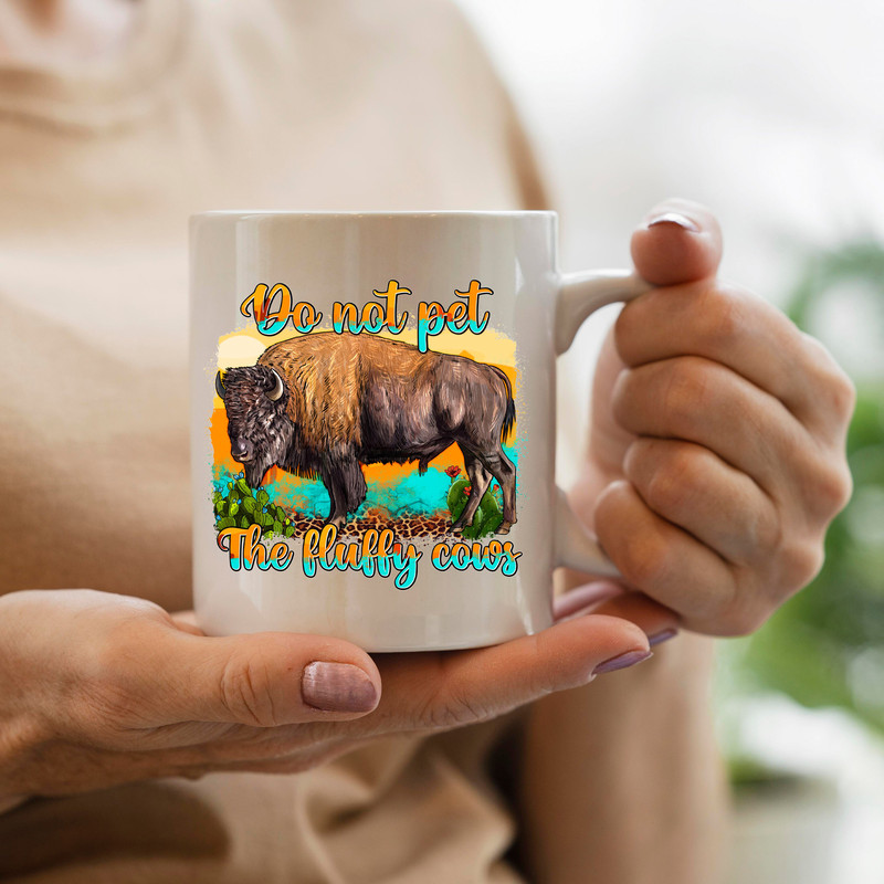Do Not Pet The Fluffy Cows Png Png Sublimation Design, Fluffy Cows Png, Bison Png, Do Not Pet The Fluffy Cows Png, Digital Download - 3.jpg