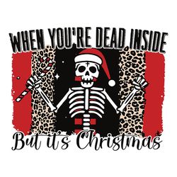 when you're dead inside but it's christmas, skull christmas svg, skull santa, svg, christmas gift
