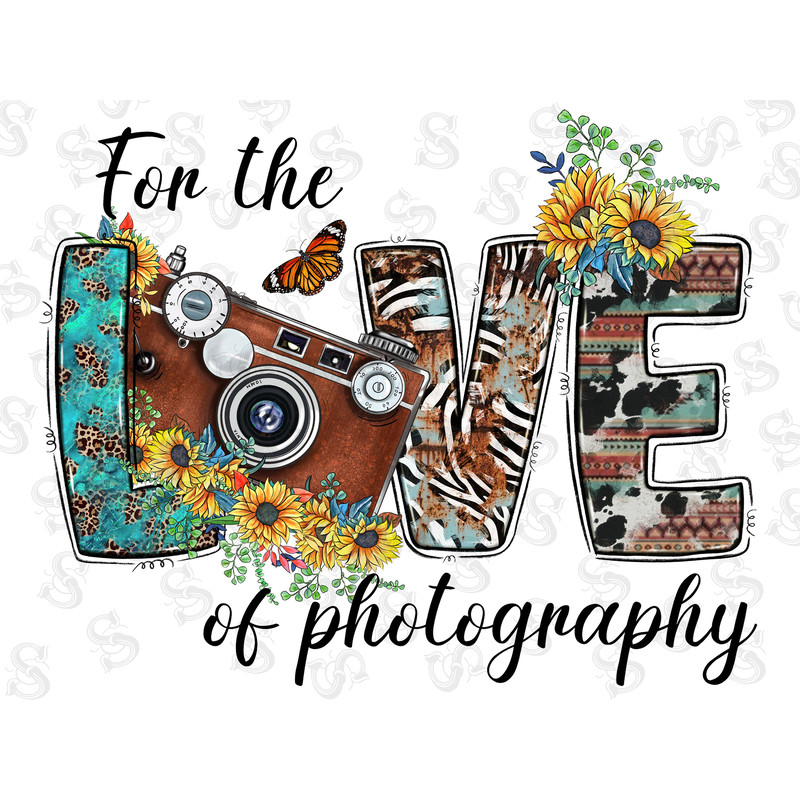 For the love of Photography PNG, Photography Png, Love, Sunflower, Camera Png, Sublimation Designs, Digital Download, Cowhide,Western png - 1.jpg