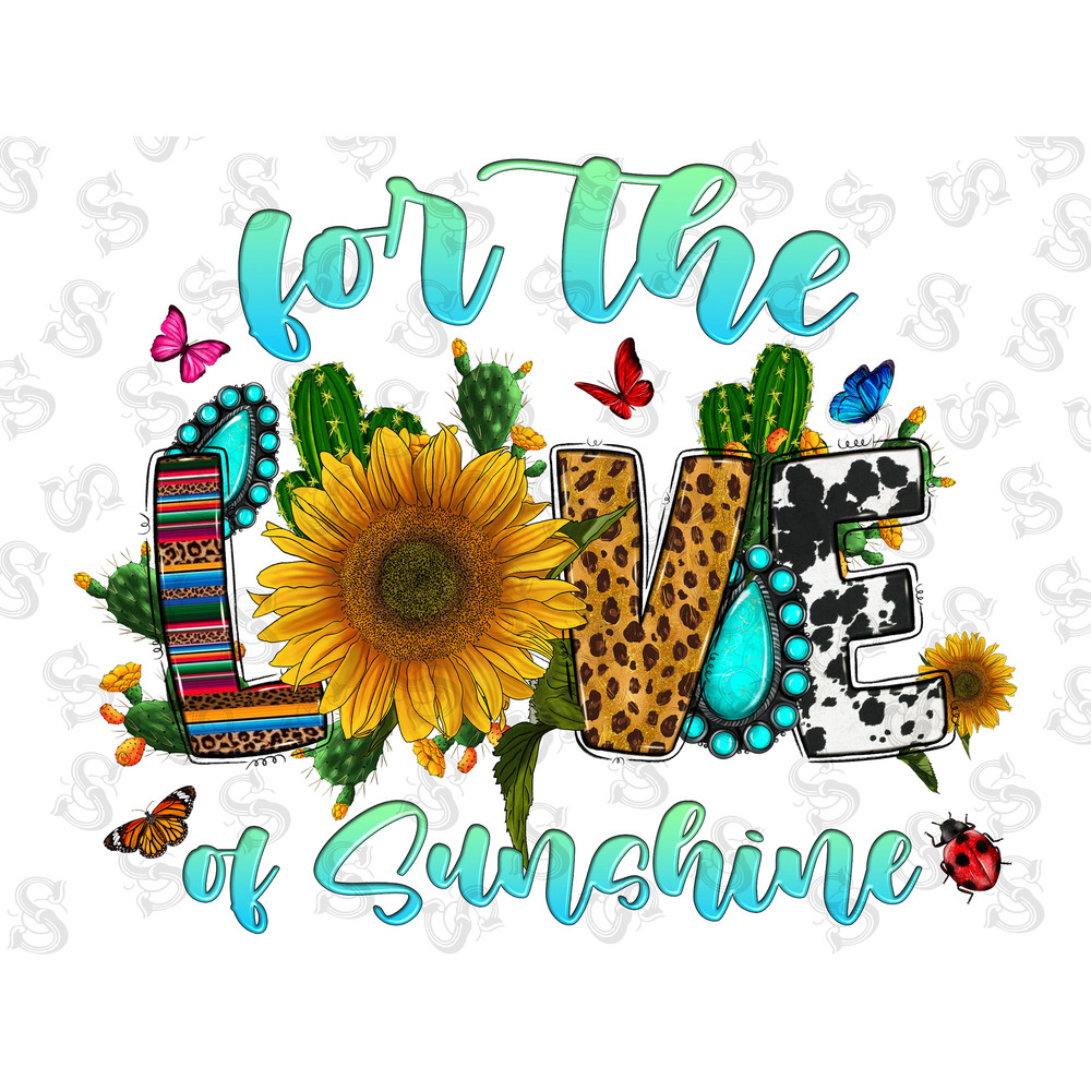 For The Love of Sunshine, Sunflower, Love Sunflower Png, Love Sunshine Sublimation, Love Of The Sunshine Png, Leopard, Cowhide - 1.jpg