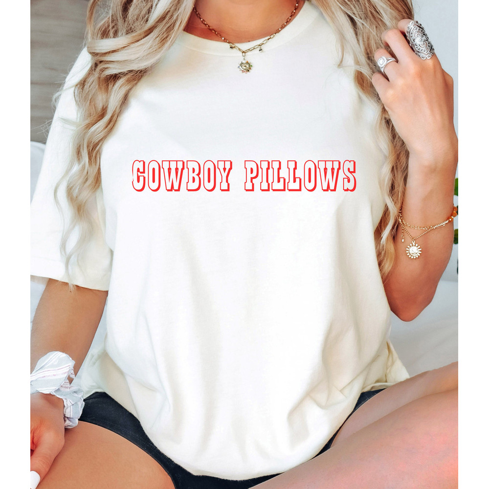 Cowboy Pillows - Soft Unisex Tee, Trendy Cute Western Shirt, Country Music Festival Shirt, Cowgirl Southern Nashville Bachelorette Party - 1.jpg