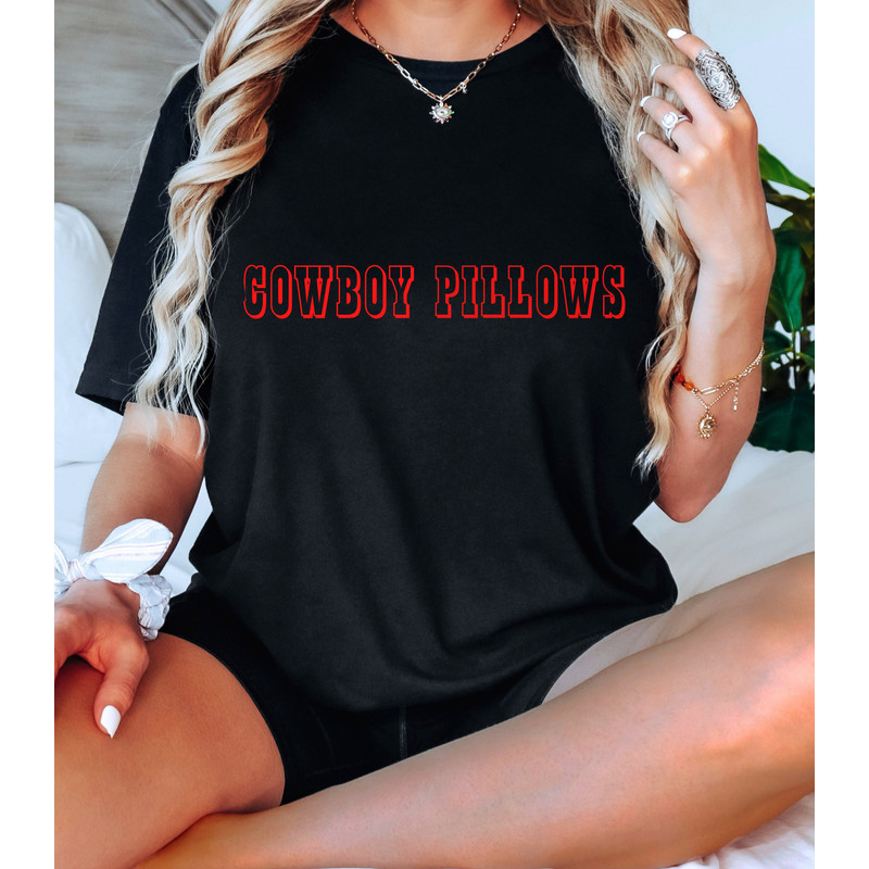 Cowboy Pillows - Soft Unisex Tee, Trendy Cute Western Shirt, Country Music Festival Shirt, Cowgirl Southern Nashville Bachelorette Party - 2.jpg