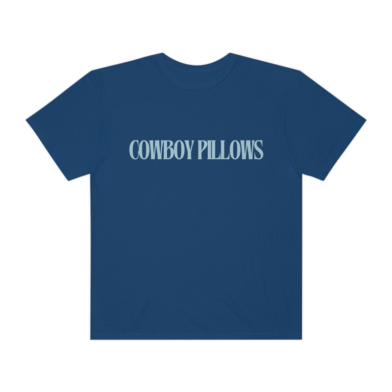 Cowboy Pillows - Unisex Comfort Colors T-Shirt, Funny Western Southern Cowgirl Shirt Women - 4.jpg
