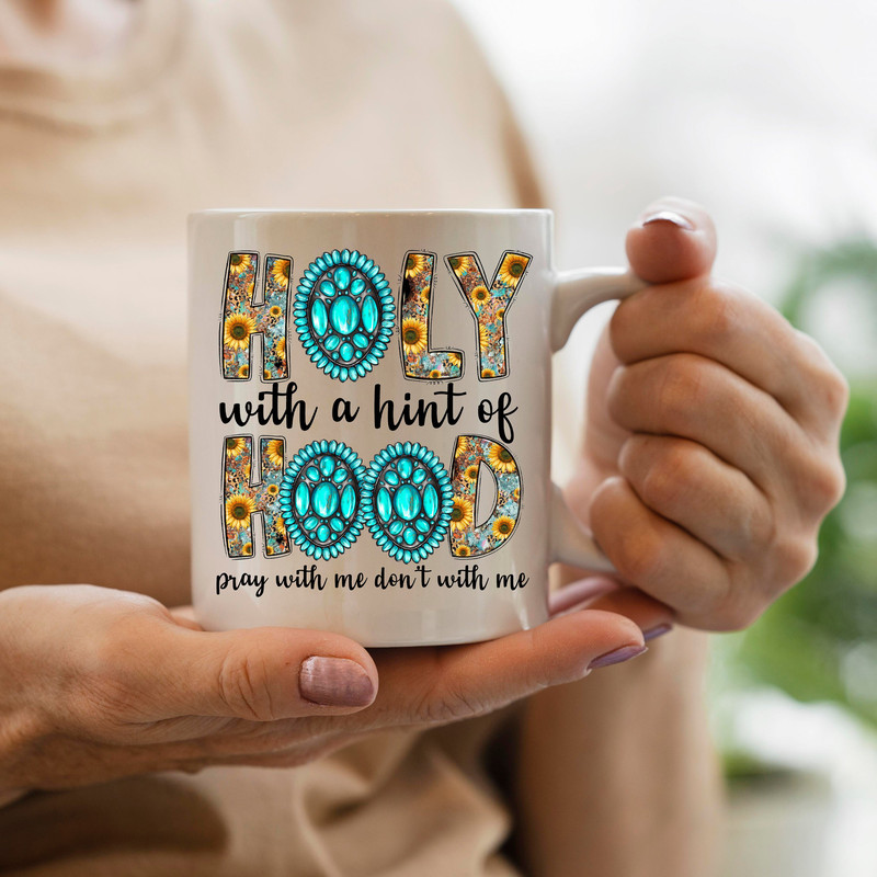 Holy With a Hint Of Hood Pray With Me Don't Play With Me Png File, Western Png, Cowhide, Navajo Turquoise, Leopard, Sublimation Design Png - 3.jpg