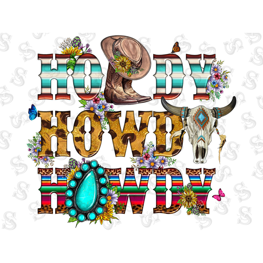 Howdy Howdy Howdy Png Sublimation Designs,Western Design,Cowboy Boots Png,Cowboy Hatt Png,Gemstone Png,Bull Skull Png,Digital Download - 1.jpg