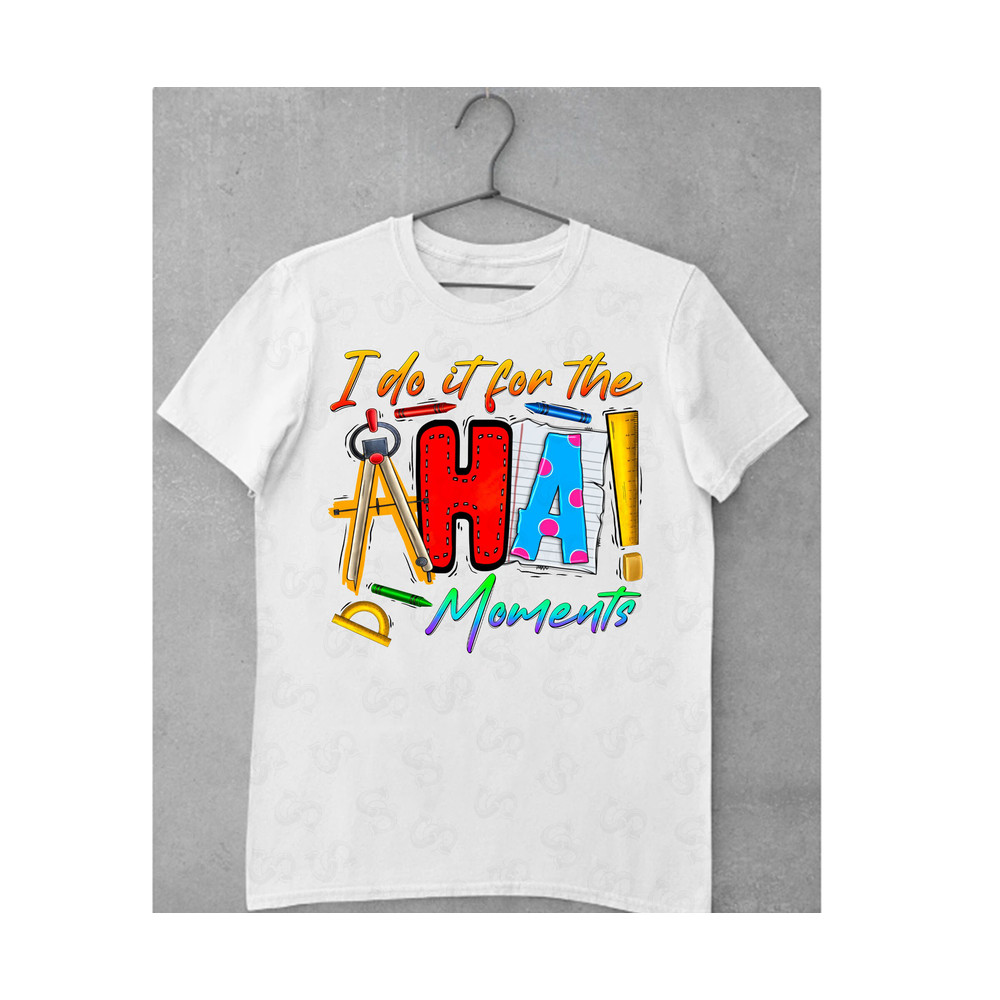 I Do It For The Aha Moments Png, Sublimation Design, Teaching Png, Western Teacher, Teacher Life Png, Teacher File Design, Digital Download - 2.jpg