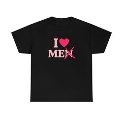i love men me unisex t-shirt - y2k style shirt