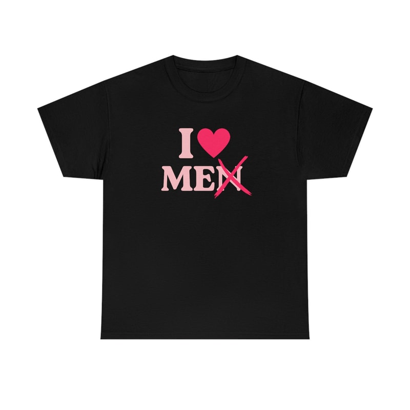I Love Men (Me) Unisex T-Shirt - Y2K Style Shirt - 1.jpg