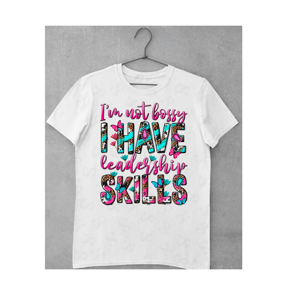 I'm not bossy i have leadership skills png sublimation design download, business png, funny quotes png, country, sublimate designs download - 2.jpg